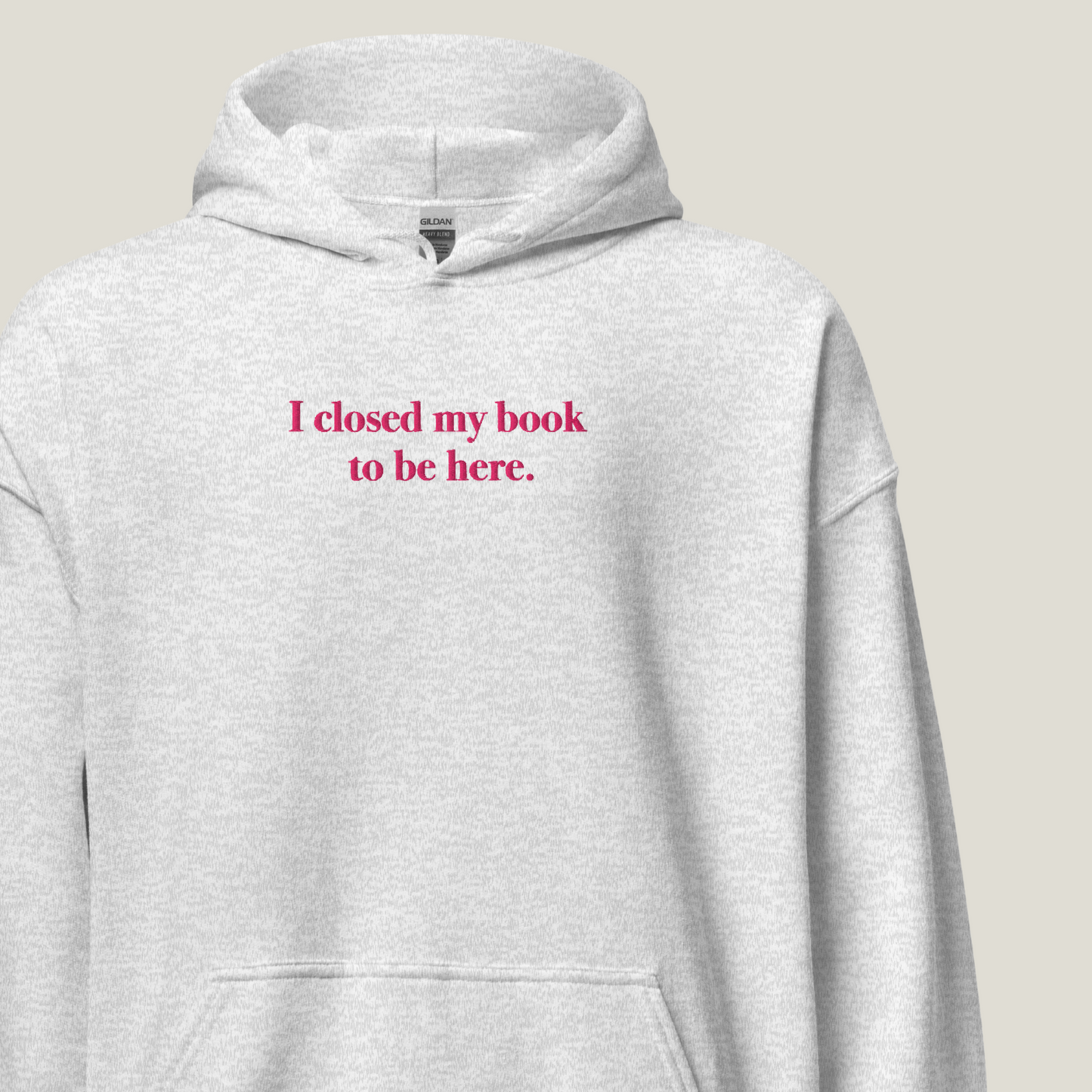 Hoodie | I closed my book to be here | bestickt | Bookish Hoodie