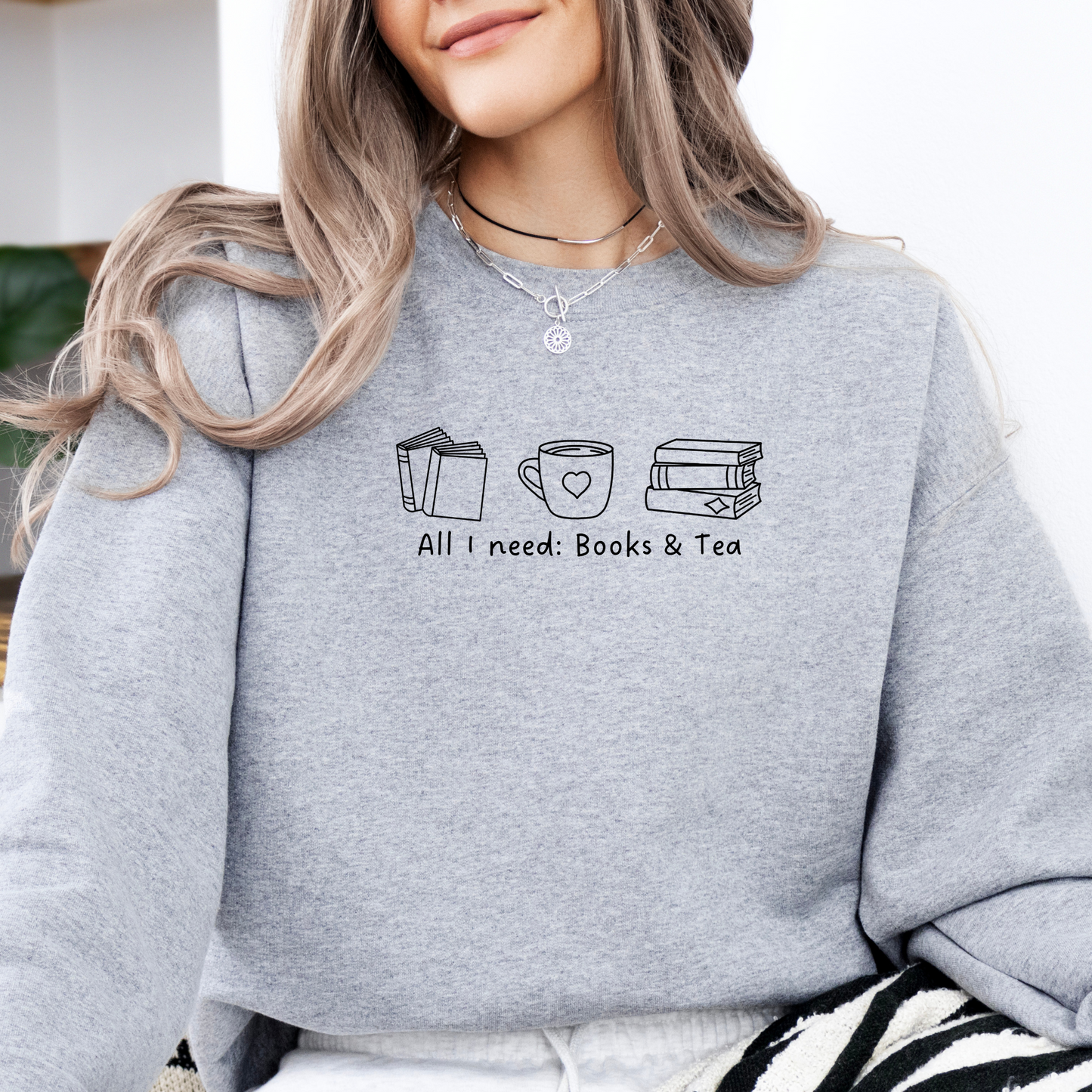 Sweatshirt | All I need: Books & Tea | Druck | Bookish Sweatshirt