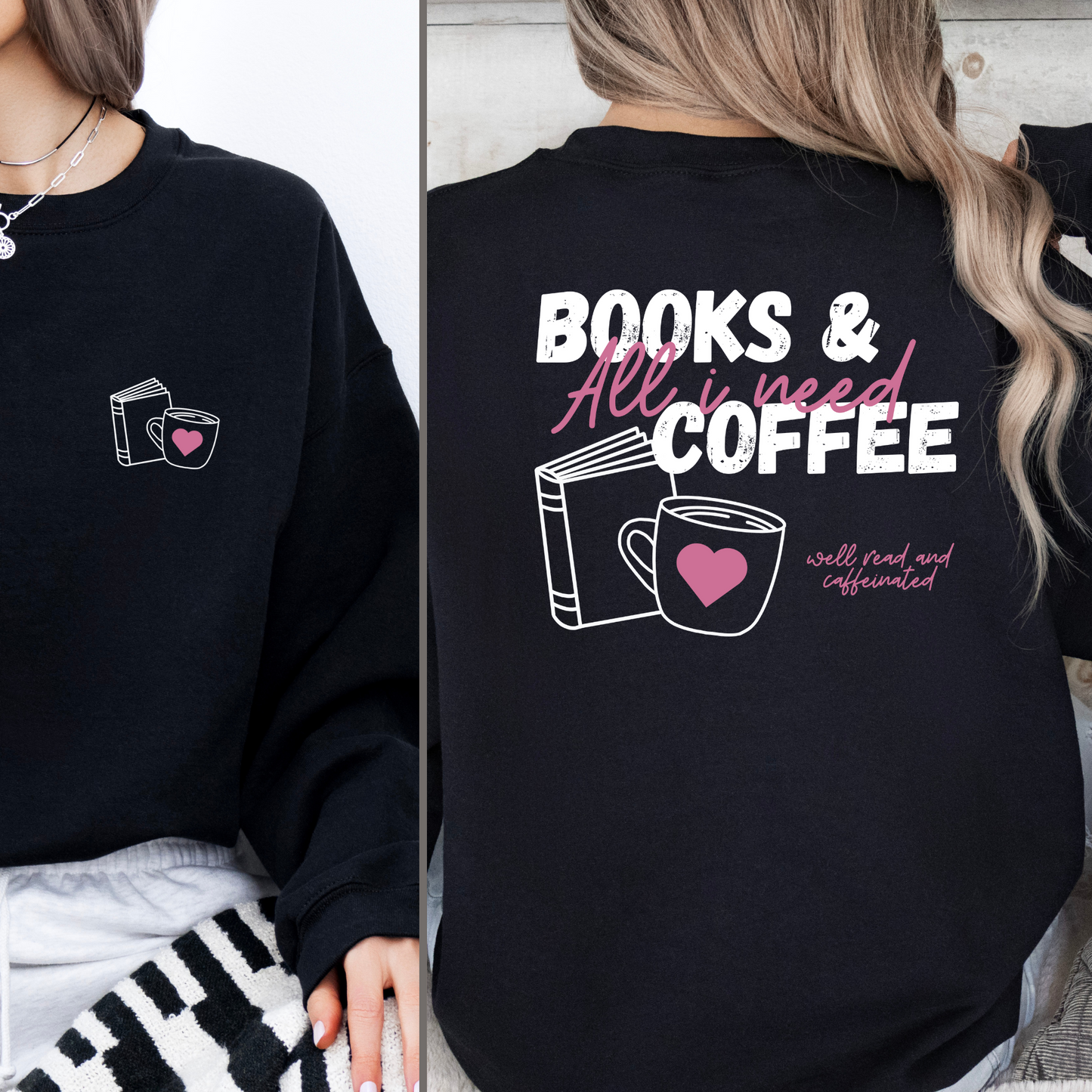 Sweatshirt | All I need: Books & Coffee | Druck I Bookish Sweatshirt