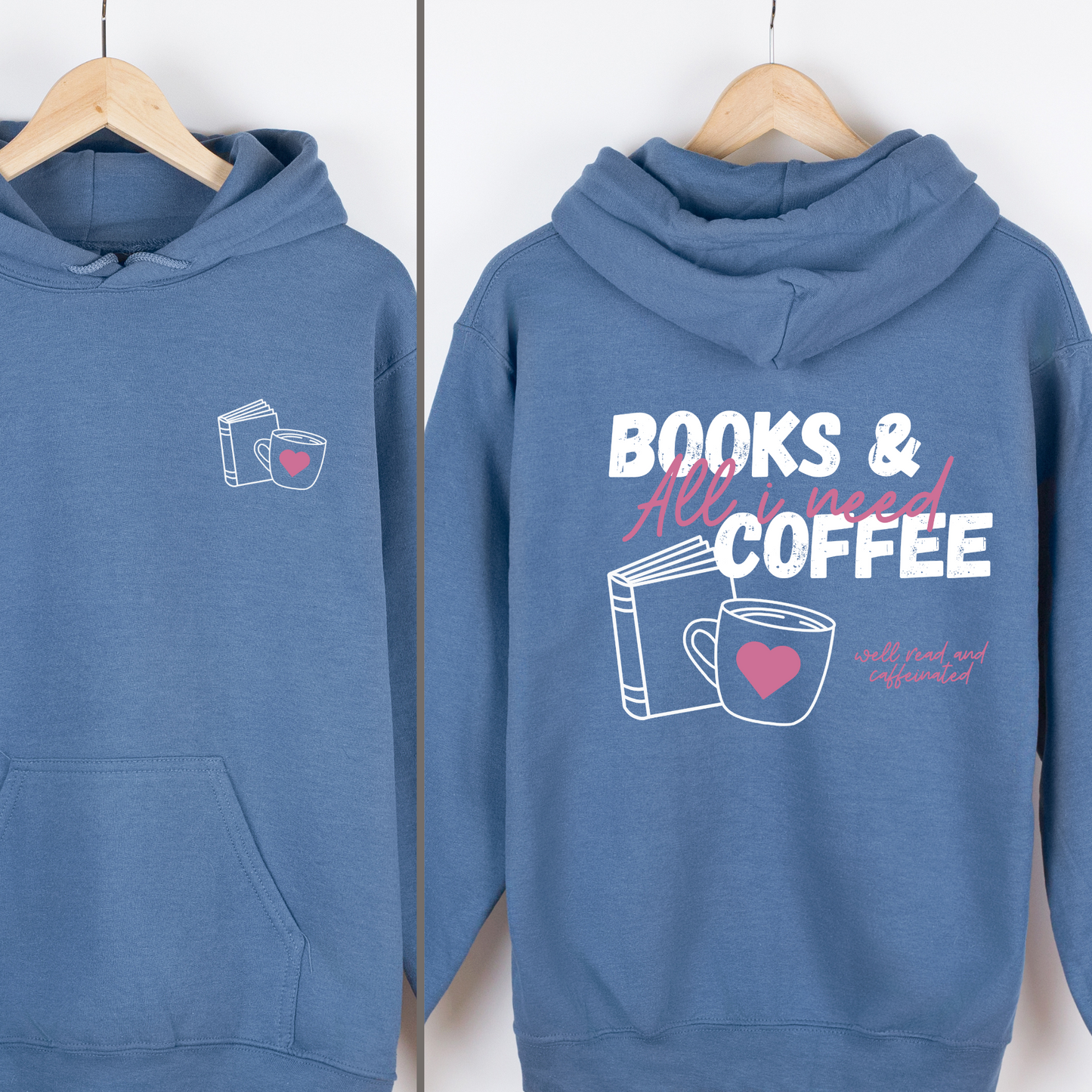 Hoodie | All I need: Books & Coffee | Druck | Bookish Hoodie