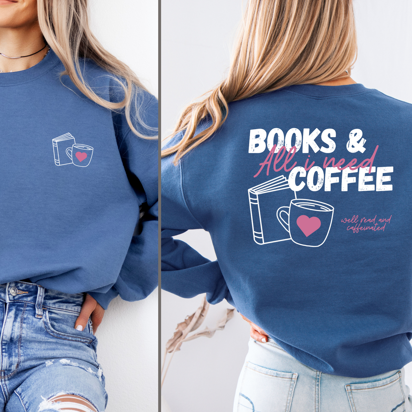 Sweatshirt | All I need: Books & Coffee | Druck I Bookish Sweatshirt