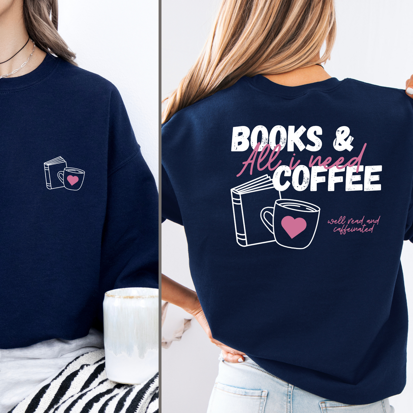 Sweatshirt | All I need: Books & Coffee | Druck I Bookish Sweatshirt